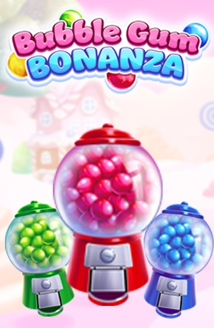 Bubble Gum Bonanza